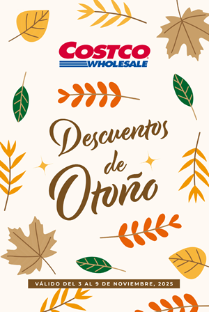 Folleto Costco Descuentos de Otoño del 3 al 9 de Noviembre 2025